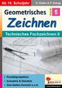 Gerold Kober: Geometrisches Zeichnen / Band 5: Technisches Fachzeichnen II, Buch