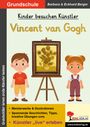 Eckhard Berger: Kinder besuchen Künstler / Vincent van Gogh, Buch