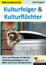 Axel Gutjahr: Kulturfolger und Kulturflüchter, Buch