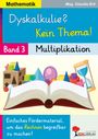 Claudia Ertl: Dyskalkulie? Kein Thema! / Band 3: Multiplikation, Buch