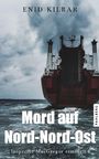 Enid Kilbar: Mord auf Nord-Nord-Ost, Buch