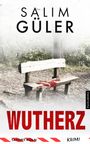 Salim Güler: Wutherz - Tatort Köln, Buch