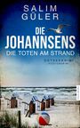 Salim Güler: Die Johannsens - Die Toten am Strand, Buch