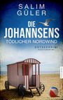 Salim Güler: Die Johannsens - Tödlicher Nordwind, Buch