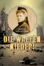 Bertha Von Suttner: Die Waffen nieder!, Buch