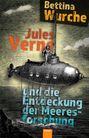 Bettina Wurche: Jules Verne und die Entdeckung der Meeresforschung, Buch