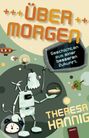 Theresa Hannig: Über Morgen, Buch