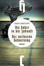 HANS CHRISTOPH, "Die Fahrt in die Zukunft", "Der verlorene Geburtstag". Illustration: futuristisches Gebäude am Wasser.