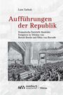Lara Tarbuk: Aufführungen der Republik, Buch