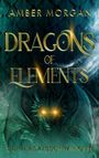 Amber Morgan: Dragons of Elements, Buch