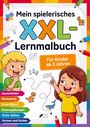 Thier Media Verlag: Mein spielerisches XXL-Lernmalbuch für Kinder ab 3 Jahren, Buch