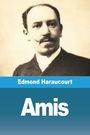 Edmond Haraucourt: Amis, Buch