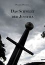 Perdita Peschel: Das Schwert der Justitia, Buch