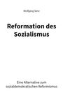 Wolfgang Senz: Reformation des Sozialismus, Buch
