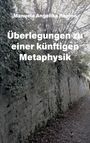 Manuela Angelika Rapino: Überlegungen zu einer künftigen Metaphysik, Buch