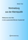 Marlies Tieck: Wortmeldung aus der Altenrepublik, Buch