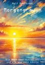 Rolf Robischon: Morgengrauen, Buch