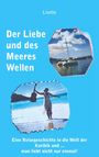 Lisette: Der Liebe und des Meeres Wellen, Buch