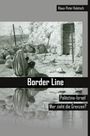 Klaus-Peter Kaletsch: Border Line, Buch