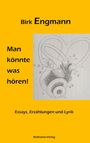 Birk Engmann: Man könnte was hören!, Buch