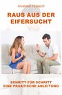 Ramona Fenner: Raus aus der Eifersucht, Buch