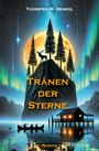 Thorsten M. Henkel: Tränen der Sterne, Buch