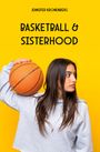 Jennifer Kronenberg: Basketball & Sisterhood, Buch