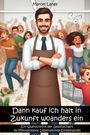 Marcel Lange: Dann kauf ich halt in Zukunft woanders ein, Buch