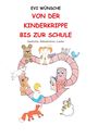 Evi Wünsche: Von der Kinderkrippe bis zur Schule, Buch