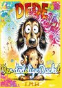 Irina Maria Hedrich: Dede - der dödelige Dackel (Hardcover-Version), Buch