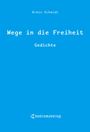 Armin Schmidt: Wege in die Freiheit, Buch