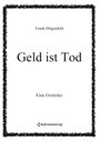 Frank Hilgenfeld: Geld ist Tod (Hardcover-Version), Buch