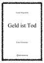 Frank Hilgenfeld: Geld ist Tod, Buch