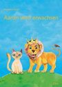 "Aaron wird erwachsen" steht in goldener Schrift über einer Illustration mit einer Katze und einem Löwen mit Krone auf einem Hügel.
