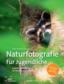 Silke Hüttche: Naturfotografie für Jugendliche, Buch