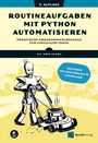 Al Sweigart: Routineaufgaben mit Python automatisieren, Buch