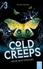 "3; Hrsg. Mara Schwarzfels; MARIE MEIER; COLD CREEPS; WEN DIE NACHT VERSCHLINGT"; grüne Motte und zerbrochenes Glas.