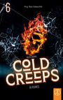"6 Hrsg. Mara Schwarzfels, Alex Dorn COLD CREEPS R/ASHES". Flammender Schädel und zerbrochenes Glas; dunkler Hintergrund.