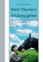 Susanna Maria Rossmann: Wenn Träume in Erfüllung gehen, Buch