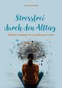 Burkard Weth: Stressfrei durch den Alltag, Buch