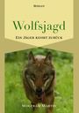 Wolfram Martin: Wolfsjagd, Buch