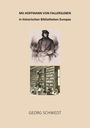Georg Schwedt: Mit Hoffmann von Fallersleben in historischen Bibliotheken Europas, Buch