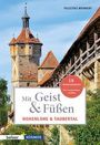 Felicitas Wennert: Mit Geist & Füßen Hohenlohe und Taubertal, Buch