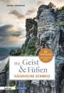 Jügen Gerrmann: Mit Geist & Füßen Sächsische Schweiz, Buch