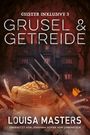 Louisa Masters: Grusel und Getreide, Buch