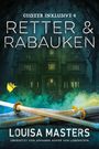 Louisa Masters: Retter und Rabauken, Buch