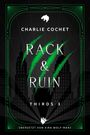 Charlie Cochet: Rack & Ruin, Buch
