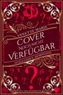 Text: "Annette Marie, Cover noch nicht verfügbar, Guild Codex: Demonized, Übersetzt von Jeannette Bauroth."  
Dekoratives, rotes Design mit Fragezeichen.