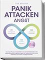 Lisa Büntjer: Panikattacken Angst: Das Drei Phasen Selbsthilfe Buch bei Panikattacken und generalisierten Angststörungen für mehr Skalierung, Selbstwahrnehmung und Stabilität - inkl. Meditationsaudio und Rezepten, Buch