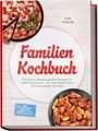 "Familien Kochbuch: Die besten alltagstauglichen Rezepte." Oben Pizza, unten Hähnchenflügel auf einem Buchcover.